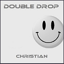 Christian - Double Drop (Drop 2)